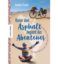 Raderzählungen Hinter dem Asphalt beginnt das Abenteuer Knesebeck Verlag