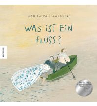 Kinderbücher und Spiele Was ist ein Fluss? Knesebeck Verlag