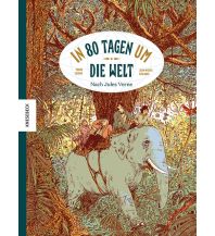 Kinderbücher und Spiele In 80 Tagen um die Welt Knesebeck Verlag