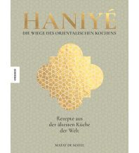 Kochbücher Haniyé. Die Wiege des orientalischen Kochens Knesebeck Verlag