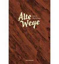 Climbing Stories Robert MacFarlane, Andreas Jandl, Frank Sievers - Alte Wege Matthes & Seitz Verlag