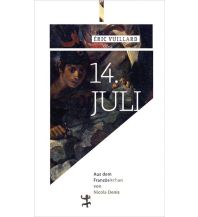 Geschichte 14. Juli Matthes & Seitz Verlag