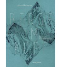 Climbing Stories Berge im Kopf Matthes & Seitz Verlag