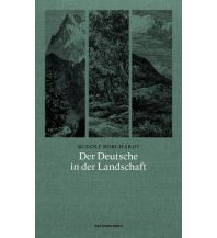 Climbing Stories Der Deutsche in der Landschaft Matthes & Seitz Verlag