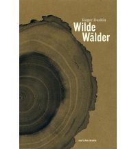 Nature and Wildlife Guides Wilde Wälder Matthes & Seitz Verlag