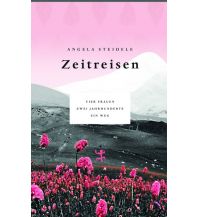 Reiselektüre Zeitreisen Matthes & Seitz Verlag