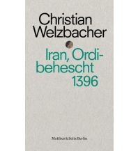 Reiselektüre Iran, Ordibehescht 1396 Matthes & Seitz Verlag
