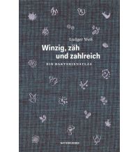 Winzig, zäh und zahlreich Matthes & Seitz Verlag