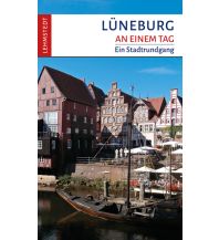 Travel Guides Germany Lüneburg einem Tag Lehmstedt Verlag Leipzig