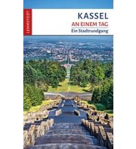 Travel Guides Kassel an einem Tag Lehmstedt Verlag Leipzig