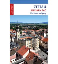 Travel Guides Germany Pietschmann Thorsten - Zittau an einem Tag Lehmstedt Verlag Leipzig