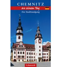 Reiseführer Deutschland Chemnitz an einem Tag Lehmstedt Verlag Leipzig