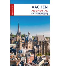 Travel Guides Germany Aachen an einem Tag Lehmstedt Verlag Leipzig