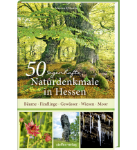 Reiseführer 50 sagenhafte Naturdenkmale in Hessen Steffen GmbH