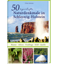 Travel Guides 50 sagenhafte Naturdenkmale in Schleswig-Holstein Steffen GmbH