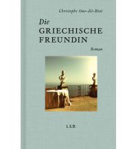 Travel Literature Die griechische Freundin Steidl Verlag Göttingen