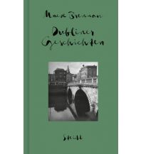 Reiseführer Sämtliche Erzählungen, Band 1: Dubliner Geschichten Steidl Verlag Göttingen