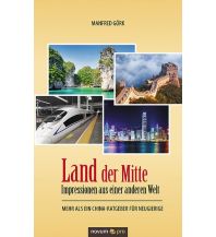 Travel Guides Land der Mitte – Impressionen aus einer anderen Welt Novum Verlag