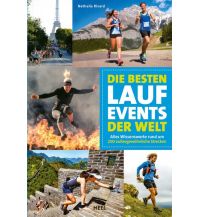 Laufsport und Triathlon Die besten Lauf-Events der Welt Heel Verlag GmbH Abt. Verlag