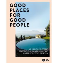 Bildbände Good Places for Good People Conbook Medien GmbH