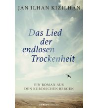 Travel Literature Das Lied der endlosen Trockenheit Europa Verlag GmbH