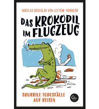 Travel Literature Das Krokodil im Flugzeug Edel Germany