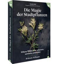 Magie der Stadtpflanzen Christian Verlag