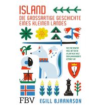 Travel Guides Island – die großartige Geschichte eines kleinen Landes FinanzBuch Verlag