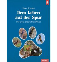 Naturführer Dem Leben auf der Spur – Band 2 Eifeler Literaturverlag