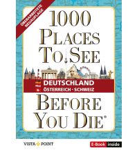 Reiseführer 1000 Places To See Before You Die - Deutschland, Österreich, Schweiz Vista Point