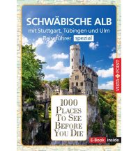 Reiseführer Deutschland Reiseführer Schwäbische Alb. Mit Stuttgart, Tübingen und Ulm.Regioführer inklusive Ebook. Ausflugsziele, Sehenswürdigkeiten, Restaurants & Hotels uvm. Vista Point