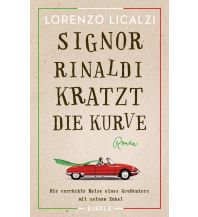 Travel Literature Signor Rinaldi kratzt die Kurve Julia Eisele Verlags GmbH