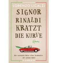 Travel Literature Signor Rinaldi kratzt die Kurve Julia Eisele Verlags GmbH