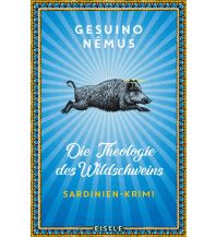 Die Theologie des Wildschweins Julia Eisele Verlags GmbH
