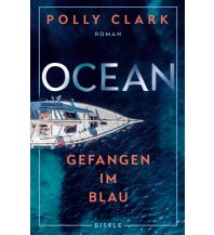 Travel Literature Ocean – Gefangen im Blau Julia Eisele Verlags GmbH