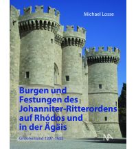 Burgen und Festungen des Johanniter-Ritterordens auf Rhodos und in der Nünnerich-Asmus Verlag & Media