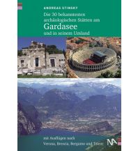 Reiseführer Die 30 bekanntesten archäologischen Stätten am Gardasee und in seinem Umland Nünnerich-Asmus Verlag & Media