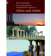 Travel Guides Die 40 bekanntesten archäologischen Stätten in Athen und Attika Nünnerich-Asmus Verlag & Media