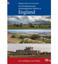 Reiseführer Die 50 bekanntesten archäologischen Stätten in England mit Ausflügen nach Wales Nünnerich-Asmus Verlag & Media