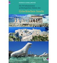 Travel Guides Die 50 bekanntesten archäologischen Stätten der griechischen Inseln Nünnerich-Asmus Verlag & Media