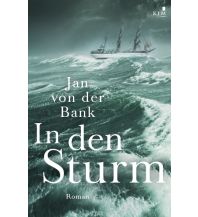 Törnberichte und Erzählungen In den Sturm KJM Buchverlag