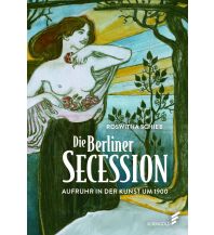 Illustrated Books Die Berliner Secession. Aufruhr in der Kunst um 1900 Elsengold 