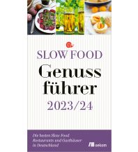 Travel Slow Food Genussführer 2023/24 oekom verlag