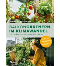 Gartenbücher Balkongärtnern im Klimawandel oekom verlag