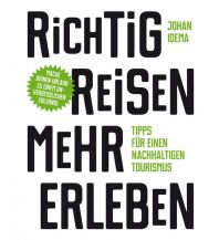 Travel Literature Richtig reisen - mehr erleben Laurence king 