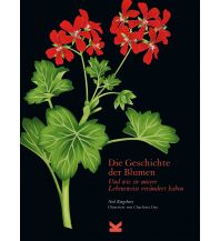 Nature and Wildlife Guides Die Geschichte der Blumen Laurence King