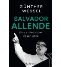 Travel Literature Salvador Allende Christian Links Verlag
