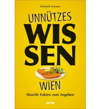 Travel Literature Unnützes Wissen Wien Sutton Verlag GmbH