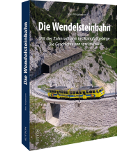 Eisenbahn Die Wendelsteinbahn Sutton Verlag GmbH