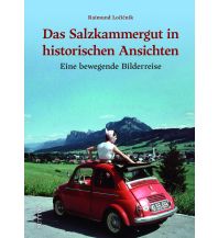 Bildbände Das Salzkammergut in historischen Ansichten Sutton Verlag GmbH